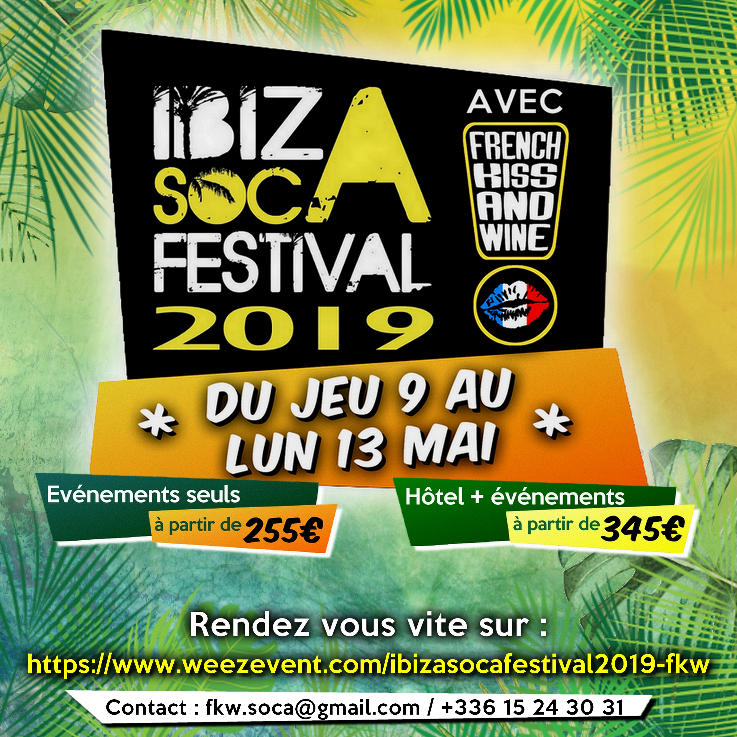 Ibiza Soca Festival 2019 avec French Kiss and Wine