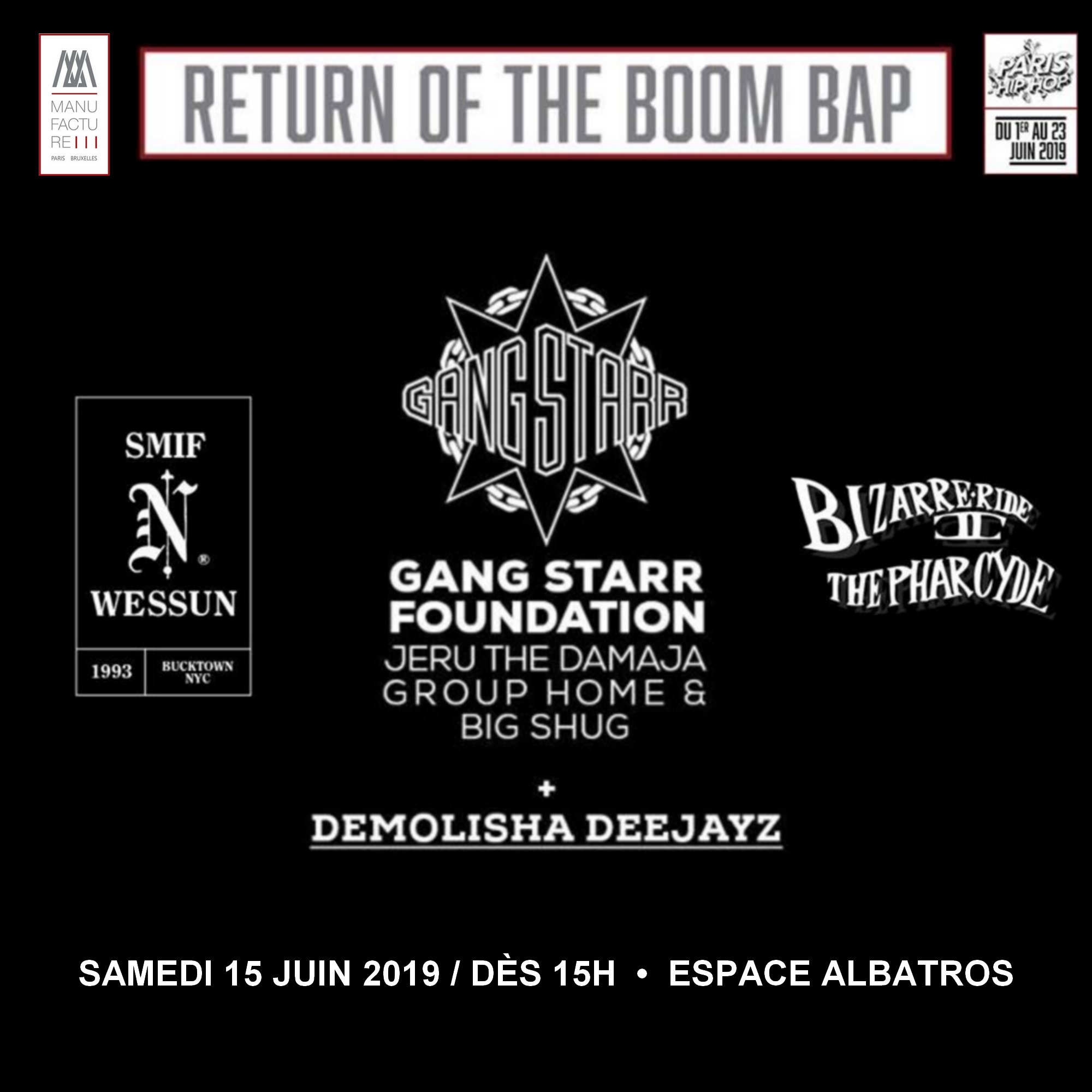 Gang Starr Foundation, Smif-N-Wessun, Bizarre Ride II Yhe Pharcyde & Demolisha Deejayz : Return of the Boom Bap